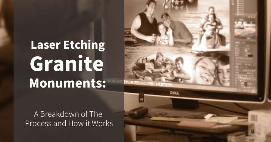 Read more about the article How it Works: Laser Etching Granite Monuments